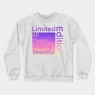 45 Year Old Gift Gradient Limited Edition 45th Retro Birthday Crewneck Sweatshirt